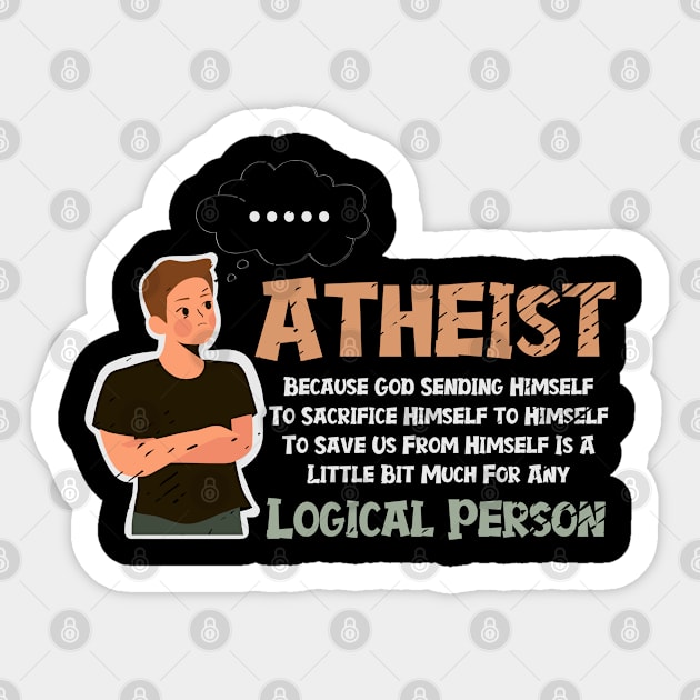 Atheist Facts Thoughful Thinker Ethical Sticker by Tom´s TeeStore